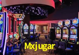 Experiencia de tragamonedas Mxjugar para jugadores en México